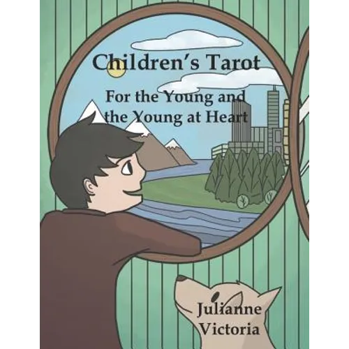 Children's Tarot: For the Young and the Young at Heart