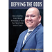Defying the Odds: Becoming the Best Possible You... No Matter the Cost