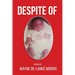 Despite Of!: A Story of Physical, Verbal, and Emotional Abuse
