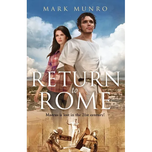 Return to Rome: Marcus is lost in the 21st century...
