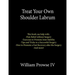 Treat Your Own Shoulder Labrum: How to Achieve Pain Relief Today and the Ultimate Guide to a Successful Surgery