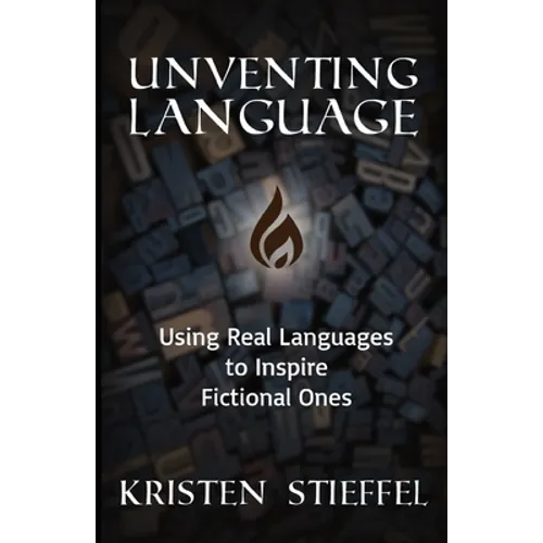 Unventing Language: Using Real Languages to Inspire Fictional Ones