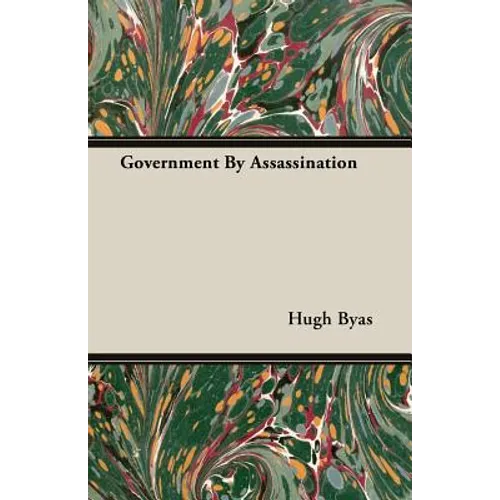 Government By Assassination