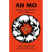 Ah Mo: Indian Legends of the Northwest
