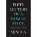 Seneca: Fifty Letters of a Roman Stoic
