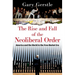 The Rise and Fall of the Neoliberal Order: America and the World in the Free Market Era