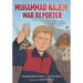 Muhammad Najem, War Reporter: How One Boy Put the Spotlight on Syria