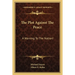 The Plot Against The Peace: A Warning To The Nation!