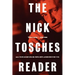 The Nick Tosches Reader
