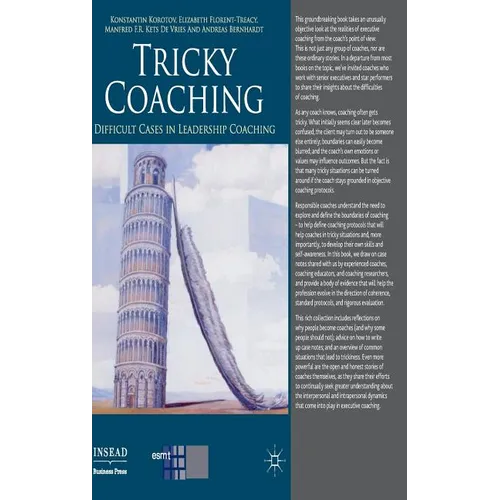 Tricky Coaching: Difficult Cases in Leadership Coaching
