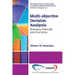 Multi-objective Decision Analysis: Managing Trade-offs and Uncertainty