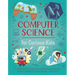 Computer Science for Curious Kids: An Illustrated Introduction to Software Programming, Artificial Intelligence, Cyber-Security--And More!