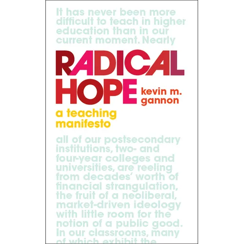 Radical Hope: A Teaching Manifesto