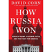 How Russia Won: Donald Trump, Vladimir Putin, and the Fight for America