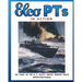 Elco PTs in Action: The Story of the U.S. Navy's Motor Torpedo Boats