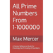 All Prime Numbers From 1-1000000: A Handy Reference Book For Checking the Primality of Numbers