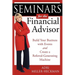 Seminars for the Financial Advisor