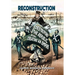 Reconstruction: Destroying a Republic and Creating an Empire