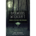 Backwoods Witchcraft: Conjure & Folk Magic from Appalachia