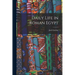 Daily Life in Roman Egypt
