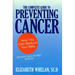 The Complete Guide to Preventing Cancer