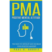 PMA Positive Mental Attitude: Ten Ways to Develop and Increase Your Positive Mindset