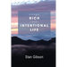 Living A Rich And Intentional Life