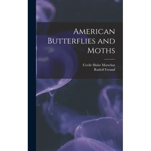 American Butterflies and Moths
