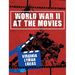 World War II at the Movies: Volume I
