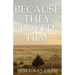Because They Loved Him