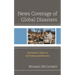 News Coverage of Global Disasters: Journalism's Power to Aid Healing and Recovery