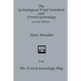 The Genealogical Proof Standard and French Genealogy Second Edition