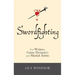 Swordfighting, for Writers, Game Designers, and Martial Artists
