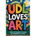UDL Loves ART. Universal Design for Learning for Engaging Art Lessons