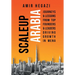Scaleup Arabia: Journeys & Lessons from Top Founders & Leaders Driving Growth in MENA