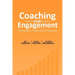 Coaching for Engagement: Achieving Results Through Powerful Conversations