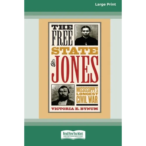The Free State of Jones [Standard Large Print 16 Pt Edition]