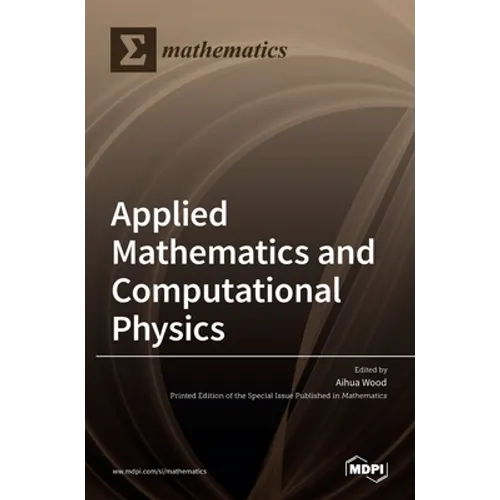 Applied Mathematics and Computational Physics