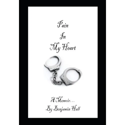 Pain In My Heart