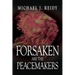 Forsaken are the Peacemakers