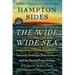 The Wide Wide Sea: Imperial Ambition, First Contact and the Fateful Final Voyage of Captain James Cook