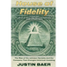 House of Fidelity: The Rise of the Johnson Dynasty and the Company That Changed American Investing
