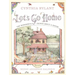 Let's Go Home: The Wonderful Things about a House