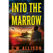 Into the Marrow: A Leroy Cutter Novel