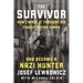 The Survivor: How I Made It Through Six Concentration Camps and Became a Nazi Hunter