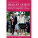 Diana's Babies: Kate, William and the repair of a broken family