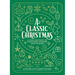 A Classic Christmas: A Collection of Timeless Stories and Poems
