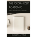 The Organized Academic: How to Transform Your Academic Life