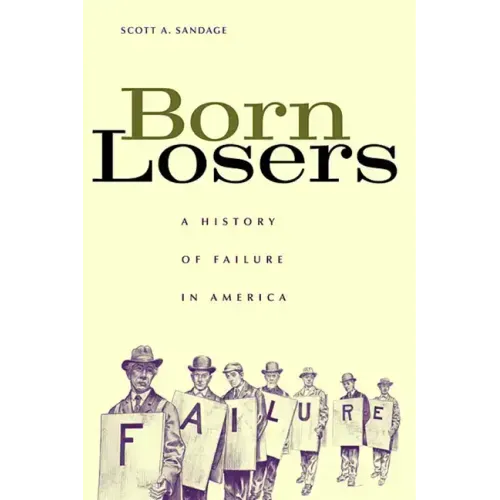 Born Losers: A History of Failure in America