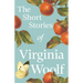 The Short Stories of Virginia Woolf
